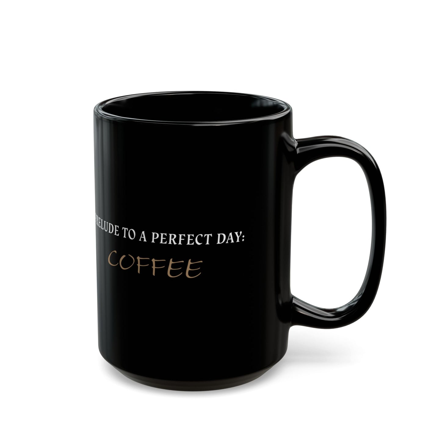 Prelude to Perfection 15oz Mug