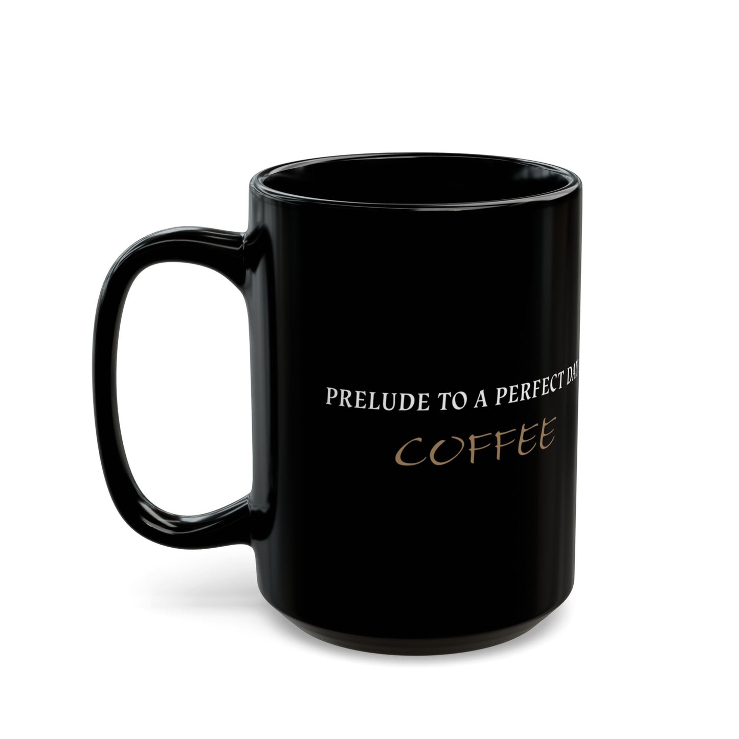 Prelude to Perfection 15oz Mug