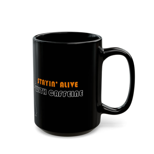 Stayin' Alive 15oz Mug