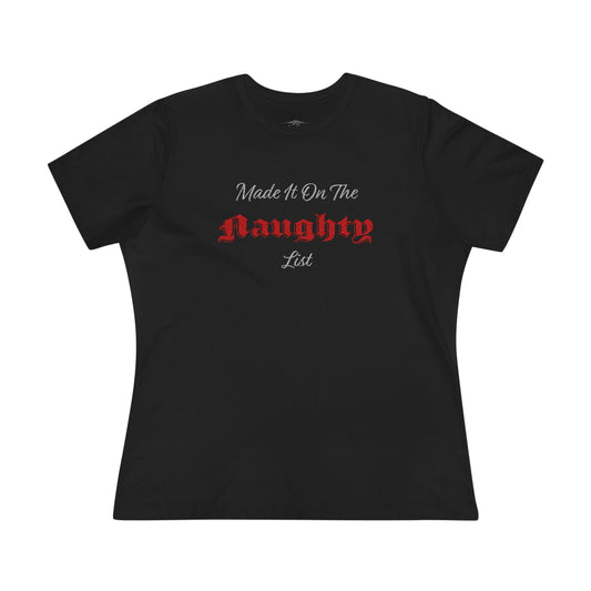 Naughty List Women's Cotton Tee – Sleighing Christmas Sass in Style!